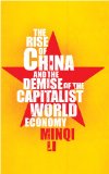 Image of The Rise of China and the Demise of the Capitalist World Economy